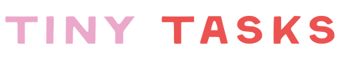 Tiny Tasks